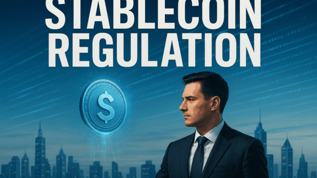 Stablecoin Regulation