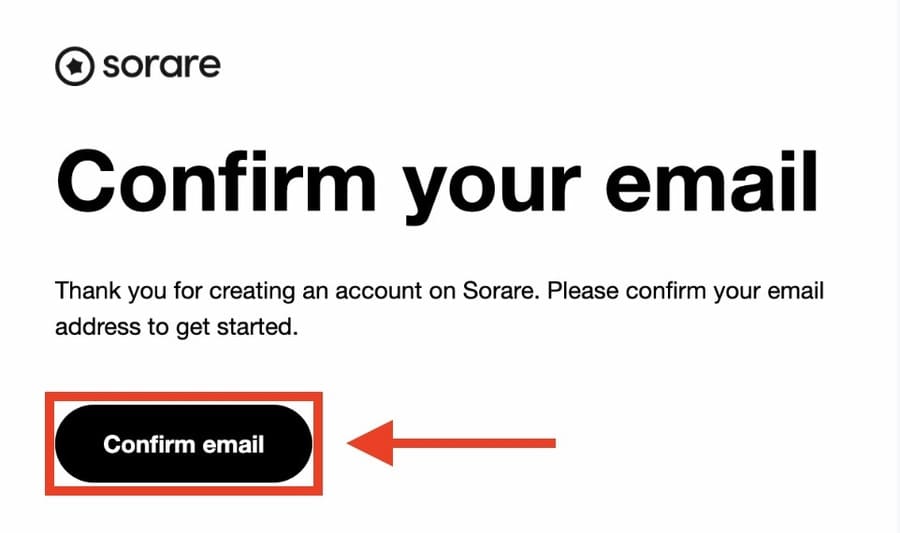 Sorareからメールが届くので「Confirm email」をクリック