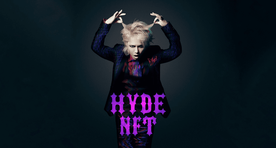 HYDE NFT｜撮り下ろし画像NFTやライブ参加記念NFT